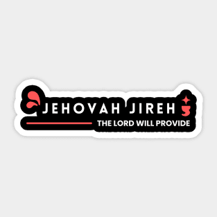 Jehovah Jireh The Lord Will Provide | Christian Sticker